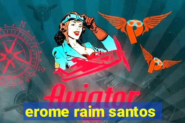 erome raim santos